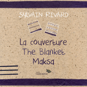 Couverture (La) / Blanket (The) / Maksa